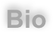 Bio